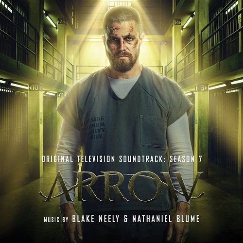 Arrow: Season 7 (Original Television Soundtrack) Blake Neely & Nathaniel Blume