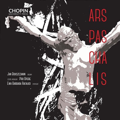 Ars paschalis Ewa Barbara Rafałko, Zespół wokalny PRO OPERE, Chopin University Press