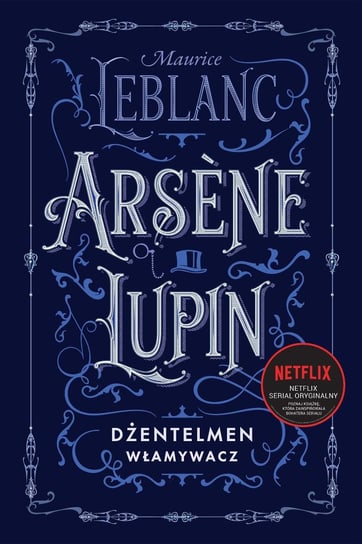 Arsene Lupin, dżentelmen włamywacz Leblanc Maurice
