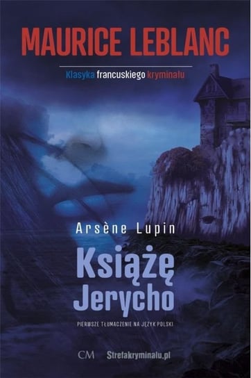 Arsene Lupin. Książę Jerycho Leblanc Maurice