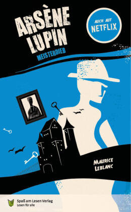 Arsene Lupin. Meisterdieb Spass am Lesen Verlag