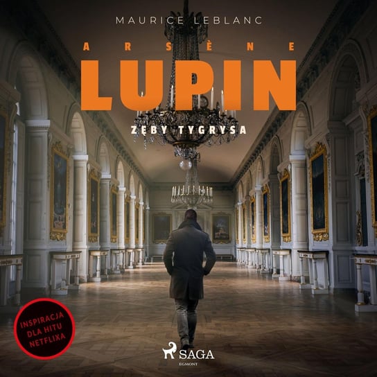 Arsene Lupin. Zęby tygrysa Leblanc Maurice