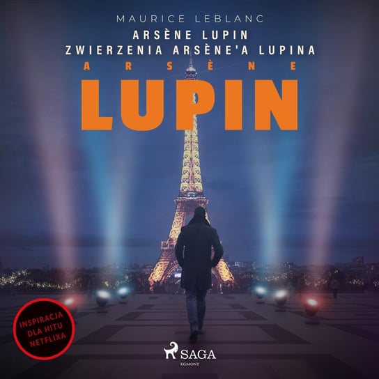 Arsene Lupin. Zwierzenia Arsène'a Lupina Leblanc Maurice