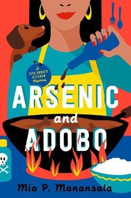 Arsenic And Adobo Mia P. Manansala