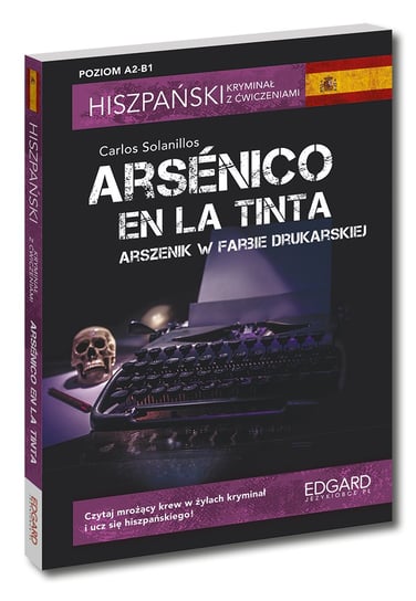Arsenico en la tinta. Hiszpański kryminał z ćwiczeniami Solanillos Carlos