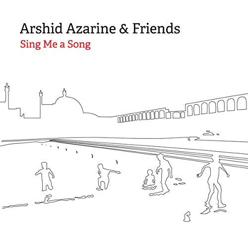 Arshid Azarine - Sing Me A Song Various Artists