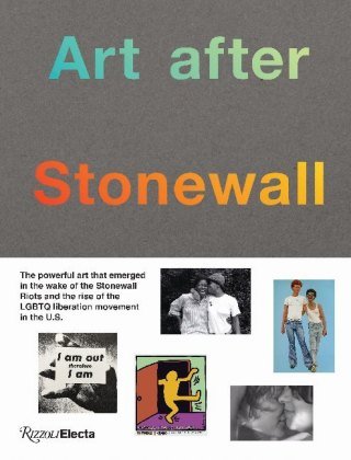 Art After Stonewall: 1969-1989 Weinberg Jonathan, Cann Tyler, Kinigopoulo Anastasia