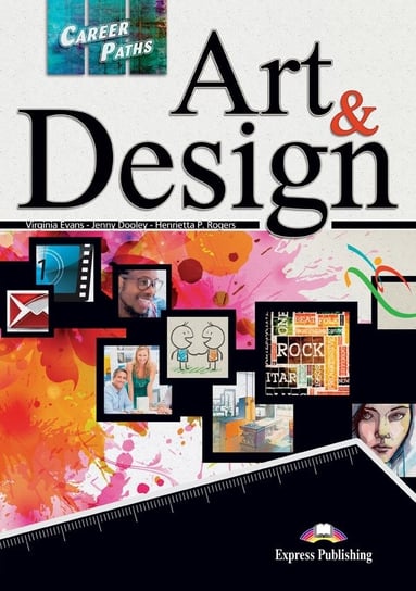 Art and Design. Career Paths. Podręcznik + Kod DigiBook Rogers Henrietta P., Dooley Jenny, Evans Virginia