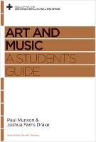 Art and Music: A Student's Guide Drake Joshua Farris, Munson Paul