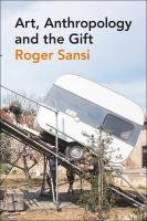 Art, Anthropology and the Gift Roger Sansi