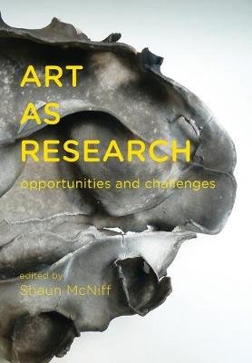 Art as Research Shaun McNiff