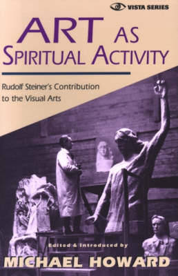 Art as Spiritual Activity Steiner Rudolf