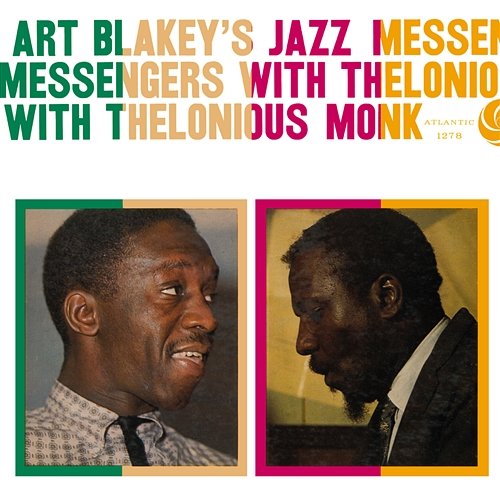 Art Blakey's Jazz Messengers With Thelonious Monk Art Blakey and Thelonius Monk