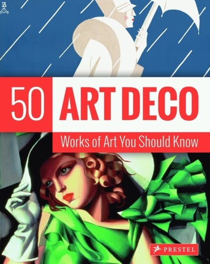 Art Deco: 50 Works Of Art You Should Know Lynn Federle Orr