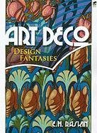 Art Deco Design Fantasies Raskin E. H.