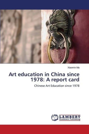 Art education in China since 1978 Ma Xiaomin