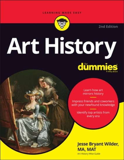 Art History For Dummies J. Wilder