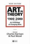 Art in Theory 1900 - 2000 Harrison Charles