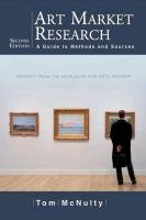 Art Market Research: A Guide to Methods and Sources Mcnulty Tom