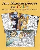 Art Masterpieces to Color: 60 Great Paintings from Botticelli to Picasso Noble Marty