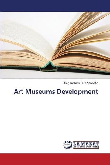 Art Museums Development Senbeto Dagnachew Leta