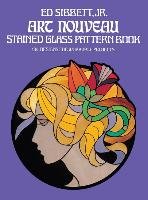 Art Nouveau Stained Glass Pattern Book Sibbett Ed