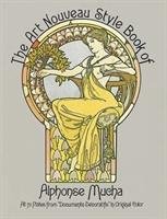 Art Nouveau Style Book of Alphonse Mucha Mucha Alphonse