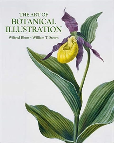Art of Botanical Illustration Wilfrid Blunt, William T Stearn