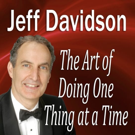 Art of Doing One Thing at a Time Davidson Jeff