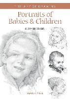 Art of Drawing: Portraits of Babies & Children Civardi Giovanni