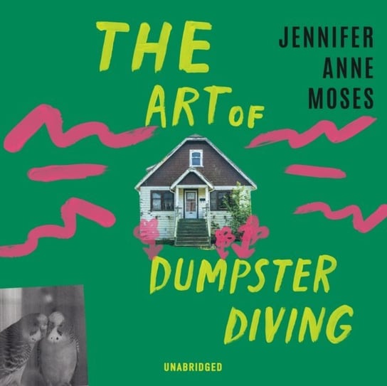 Art of Dumpster Diving Moses Jennifer Anne