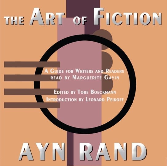 Art of Fiction Boeckmann Tore, Peikoff Leonard, Rand Ayn