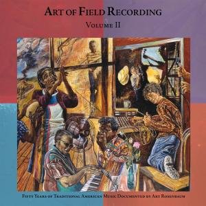 Art of Field Recording Various Artists