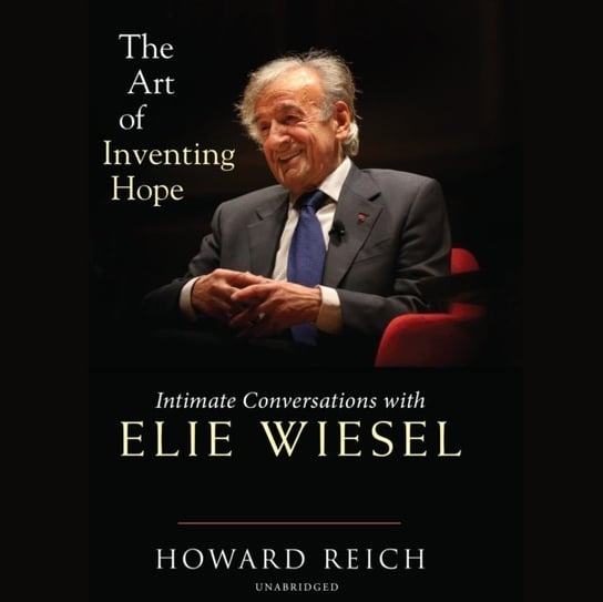 Art of Inventing Hope Reich Howard