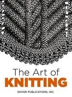 Art of Knitting Co Butterick Publishing, Dover Publications Inc.
