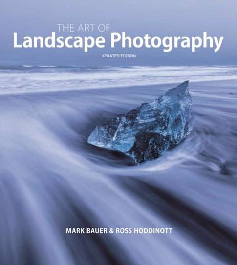 Art of Landscape Photography, The Opracowanie zbiorowe