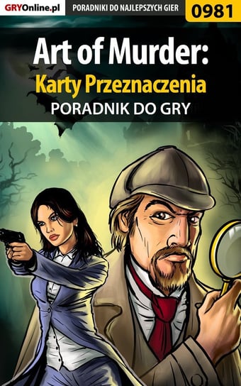 Art of Murder: Karty Przeznaczenia - poradnik do gry Michałowska Katarzyna Kayleigh