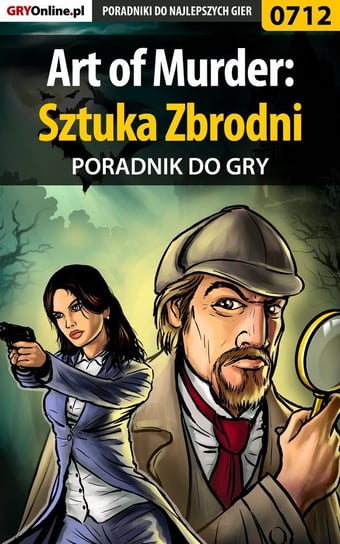 Art of Murder: Sztuka Zbrodni - poradnik do gry Michałowska Katarzyna Kayleigh