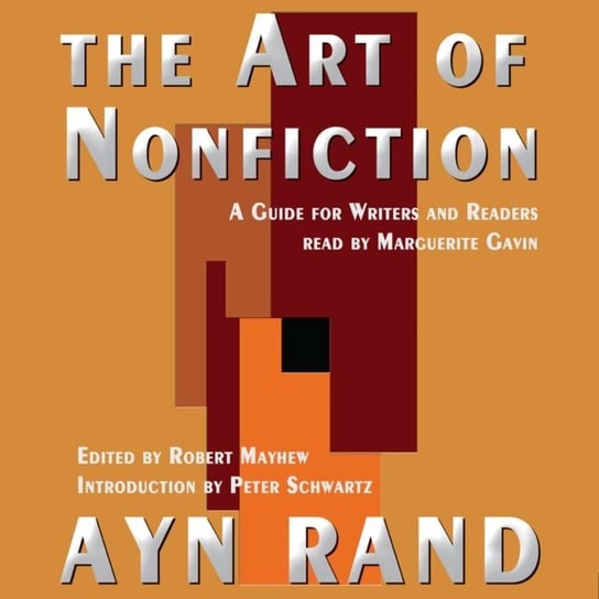 Art of Nonfiction Schwartz Peter, Rand Ayn, Mayhew Robert