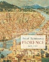 Art of Renaissance Florence, 1400 1600 Partridge Loren