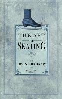 Art of Skating Brokaw Irving