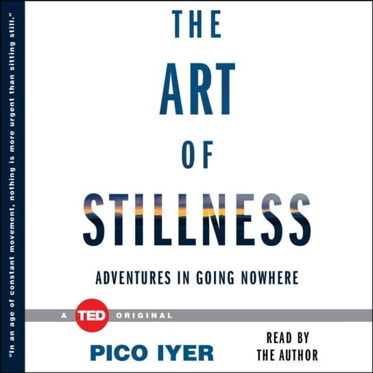 Art of Stillness Iyer Pico