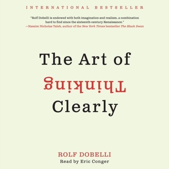 Art of Thinking Clearly Dobelli Rolf