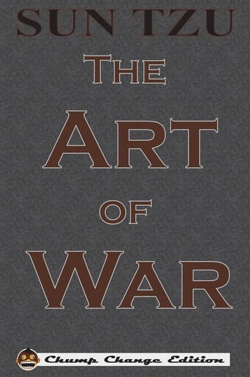Art of War (Chump Change Edition) Tzu Sun