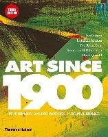 Art Since 1900 Foster Hal, Krauss Rosalind, Bois Yve-Alain, Buchloh Benjamin H. D., Joselit David