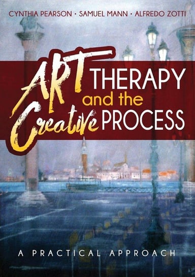Art Therapy and the Creative Process Cynthia Pearson