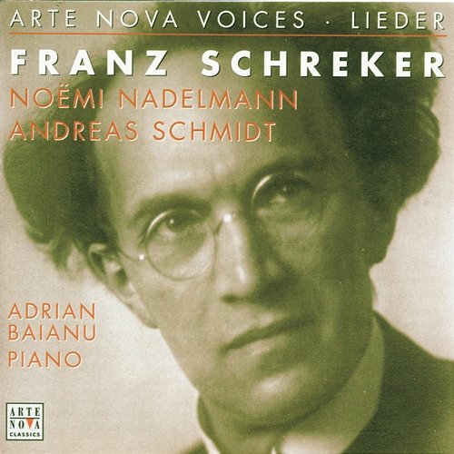 Arte Nova Voices-Lieder: Schreker Noemi Nadelmann