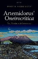 Artemidorus' Oneirocritica: Text, Translation, and Commentary Harris-Mccoy Daniel E., Artemidorus
