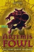 Artemis Fowl 05: Die verlorene Kolonie Colfer Eoin