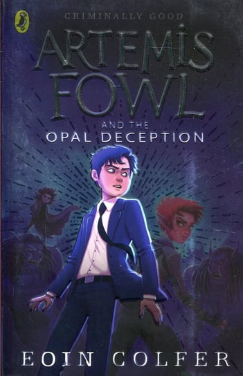 Artemis Fowl and the Opal Deception Opracowanie zbiorowe